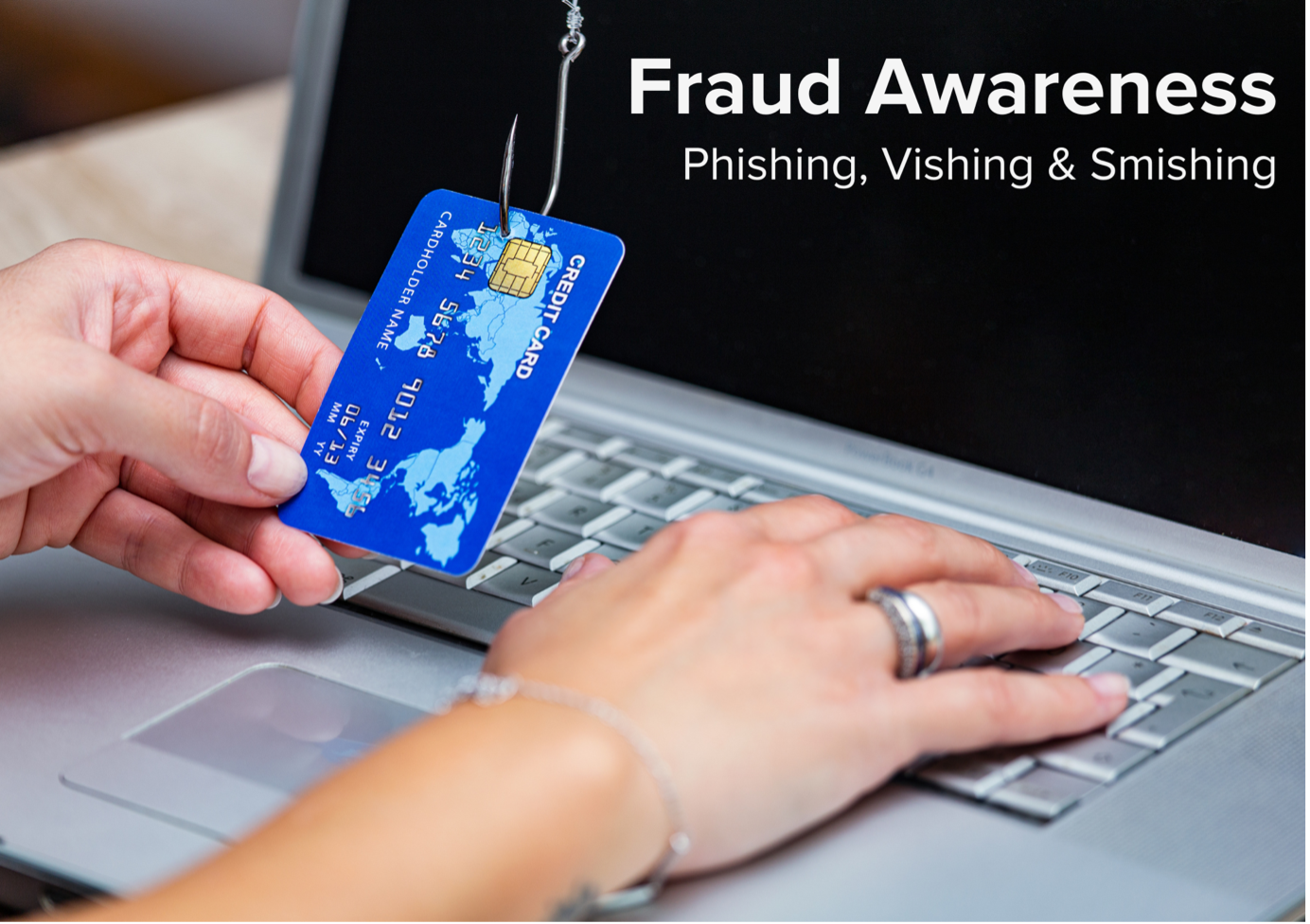 Fraud Awareness: Beware of Phishing, Vishing, and Smishing